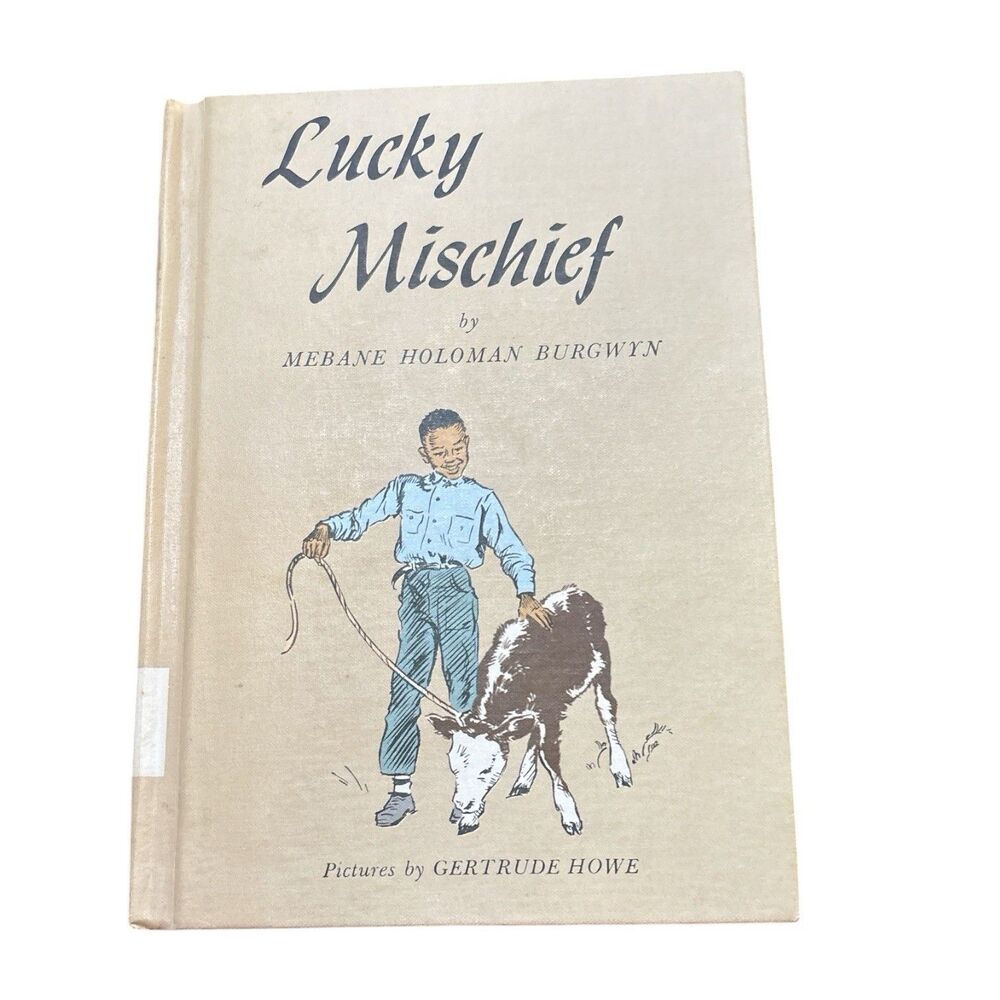 Lucky Mischief Mebane Holoman Burgwyn HC 1966 First Cadmus Edition Ex Library